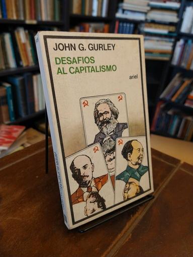 Desafíos al capitalismo - John G. Gurley