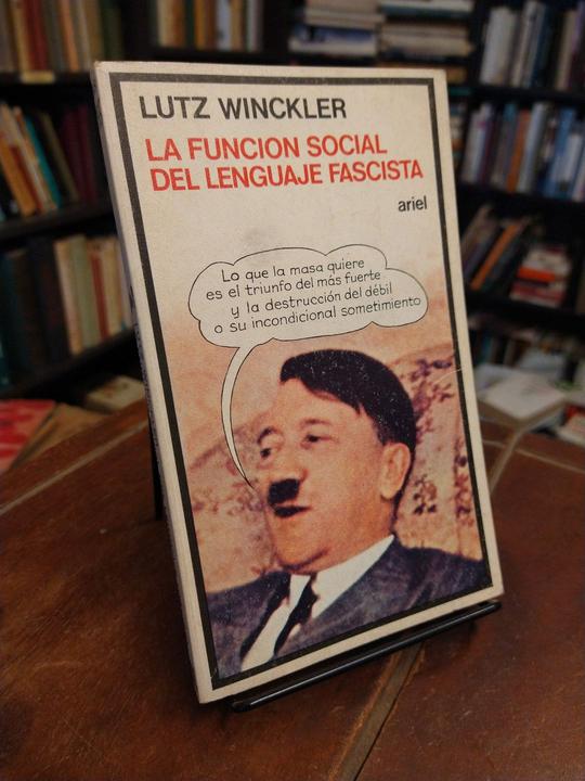 La función social del lenguaje fascista - Lutz Winckler