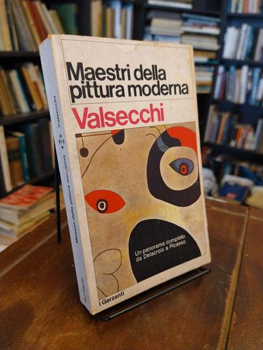 Maestri della pittura moderna - Marco Valsecchi