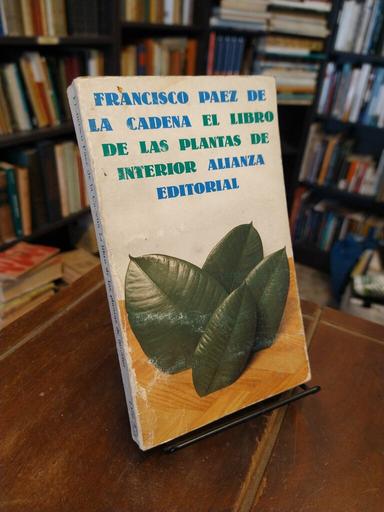 El libro de las plantas de interior - Francisco Páez de la Cadena