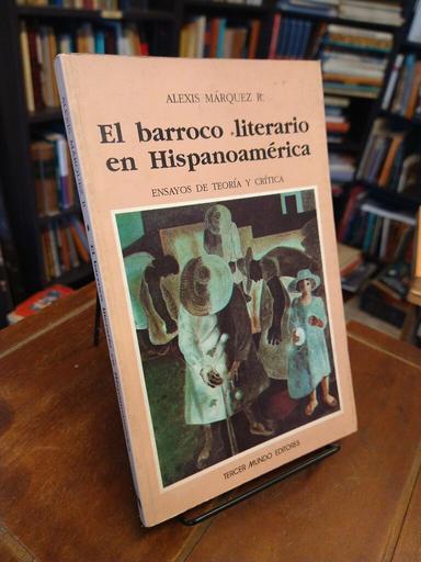 El barroco literario en Hispanoamérica - Alexis Márquez Rodríguez