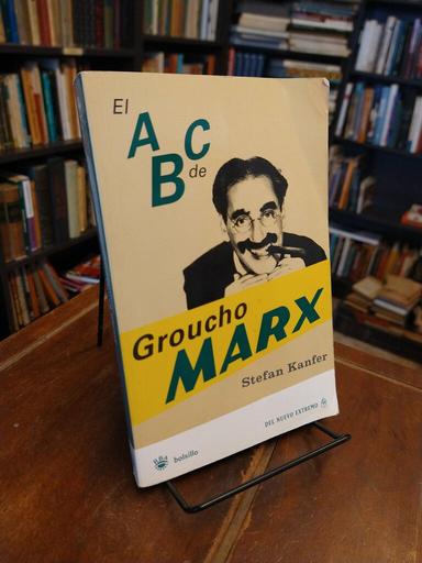 El ABC de Groucho Marx - Stefan Kanfer