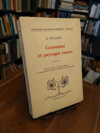 Coutumes et paysages russes - Eulalie Piccard