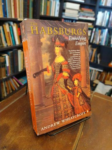 The Habsburgs - Andrew Wheatcroft