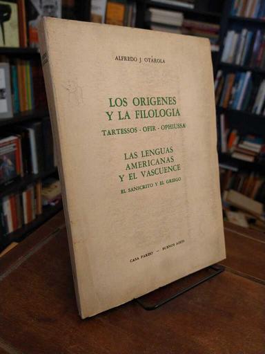 Los orígenes y la filología - Alfredo J. Otárola