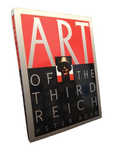 Art of the Third Reich - Peter Adam