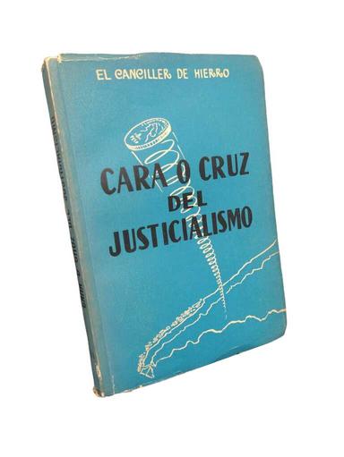 Cara o cruz del justicialismo - Manuel Antonio Vittini (El Canciller de Hierro)