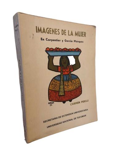 Imágenes de la mujer en Carpentier y García Márquez - Carmen Perilli