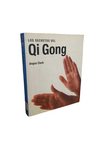 Los secretos del Qi Gong - Angus Clark
