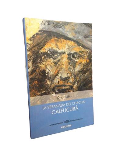 La veranada del Cachai Calfucurá - Omar Lobos