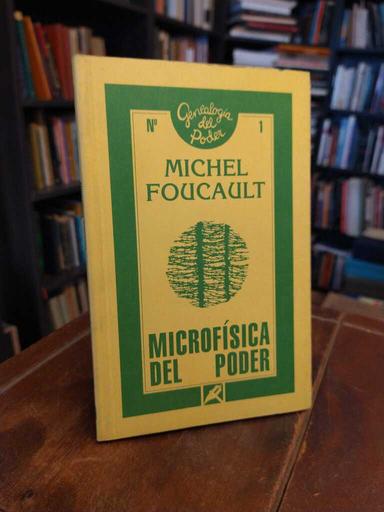 Microfísica del poder - Michel Foucault