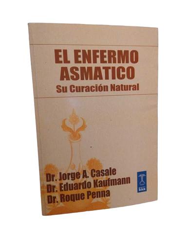 El enfermo asmático - Jorge A. Casale · Eduardo Kaufmann · Roque Penna