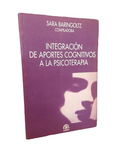 Integración de aportes cognitivos a la psicoterapia - Sara Baringoltz