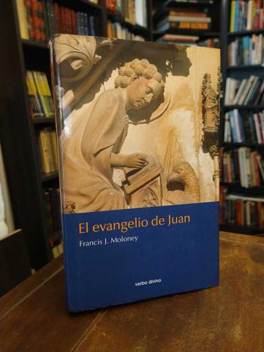El evangelio de Juan - Francis J. Moloney
