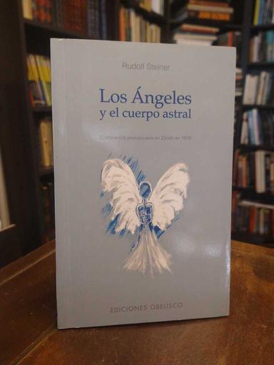 Los ángeles y el cuerpo astral - Rudolf Steiner