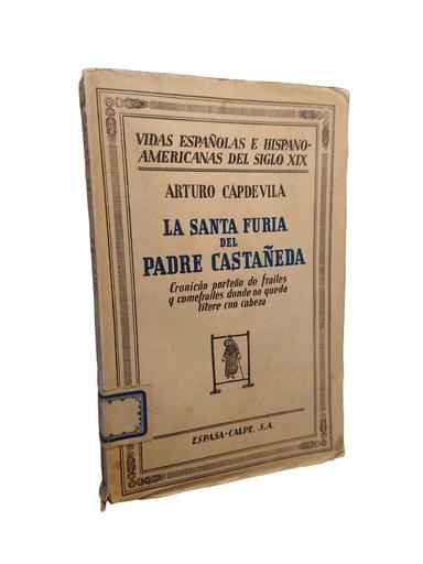 La santa furia del padre Castañeda - Arturo Capdevila