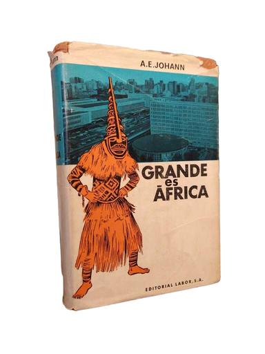 Grande es África - A. E. Johann