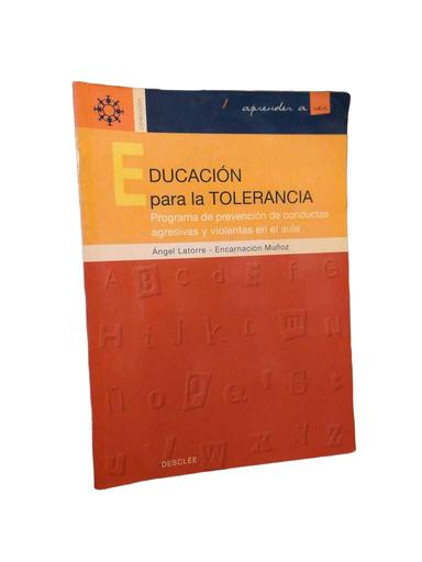 Educación para la tolerancia - Ángel Latorre · Encarnación Muñoz