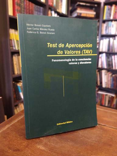 Test de Apercepción de Valores (TAV) - Héctor Bonoli Cipolletti · Juan Carlos Méndez...