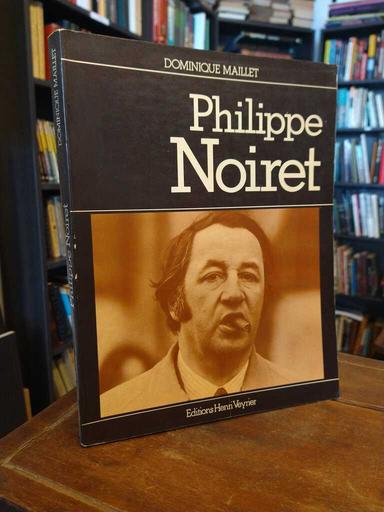 Philippe Noiret - Dominique Maillet