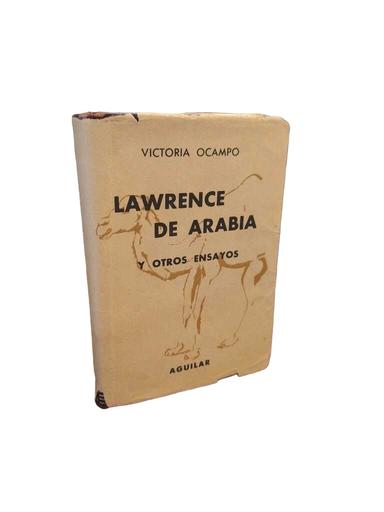 Lawrence de Arabia y otros ensayos - Victoria Ocampo