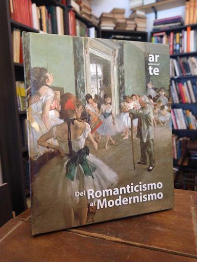 Del Romanticismo al Modernismo - 