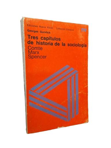 Tres capítulos de historia de la sociología - Georges Gurvitch