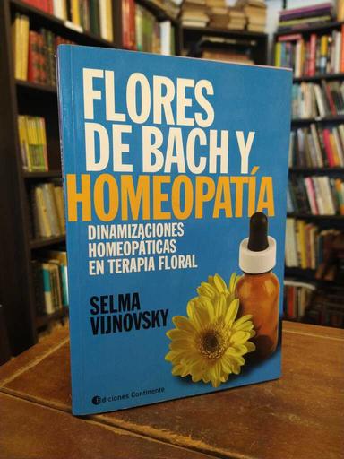 Flores de Bach y homeopatía - Selma Vijnovsky