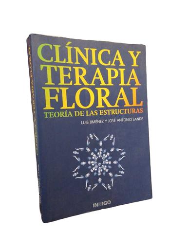 Clínica y terapia floral - Luis Jimenez · José Antonio Sade