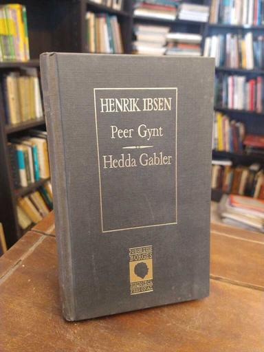 Peer Gynt · Hedda Gabler - Henrik Ibsen
