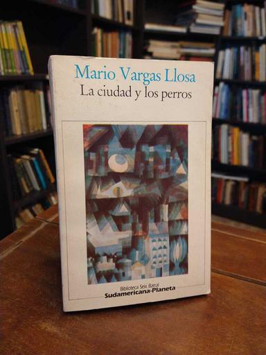 La ciudad y los perros - Mario Vargas Llosa