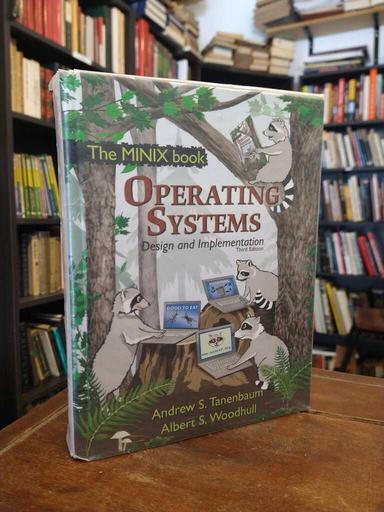 Operating Systems (Third Edition) - Andrew S. Tanenbaum · Albert S. Woodhull