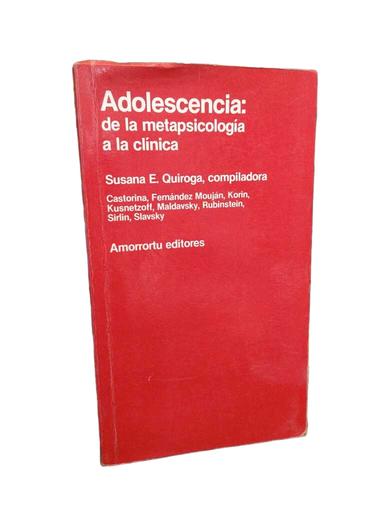 Adolescencia: de la metapsicología a la clínica - Susana E. Quiroga