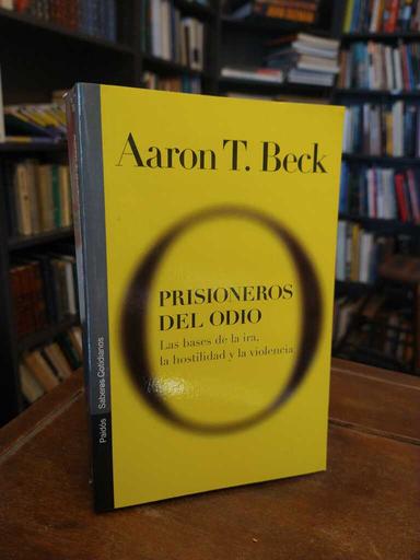 Prisioneros del odio - Aaron T. Beck