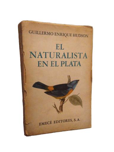 El naturalista en el Plata - Guillermo Enrique Hudson