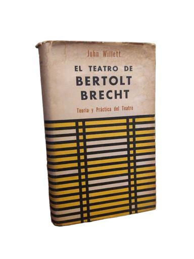 El teatro de Bertolt Brecht - John Willet