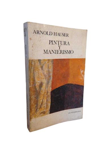Pintura y manierismo - Arnold Hauser