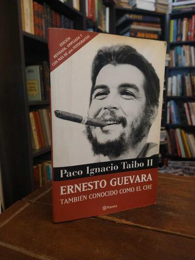 Ernesto Guevara - Paco Ignacio Taibo II