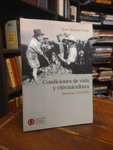 Condiciones de vida y vitivinicultura - Juan Manuel Cerdá