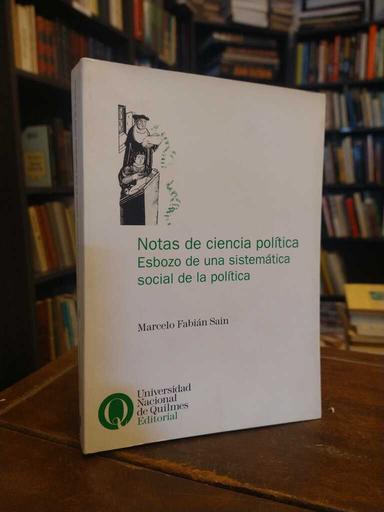 Notas de ciencia política - Marcelo Fabián Sain