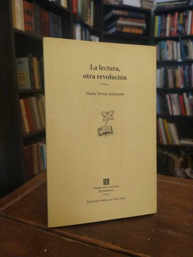 La lectura, otra revolución - María Teresa Andruetto