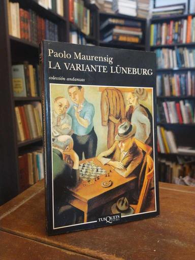 La variante Lüneburg - Paolo Maurensig