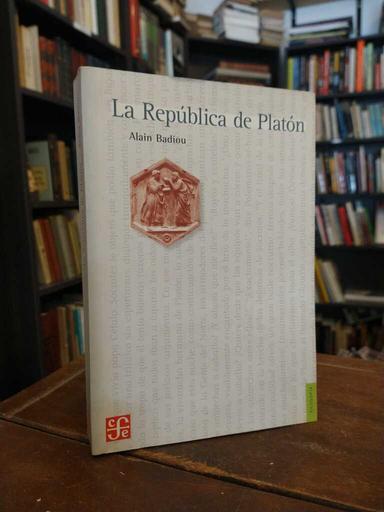 La República de Platón - Alain Badiou