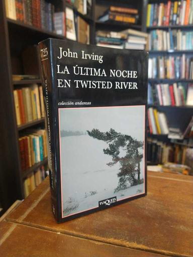 La última noche en Twisted River - John Irving