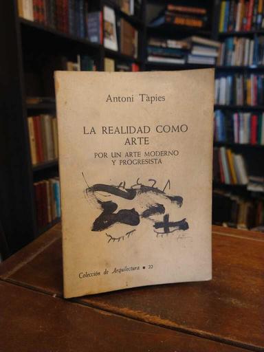 La realidad como arte - Antoni Tàpies
