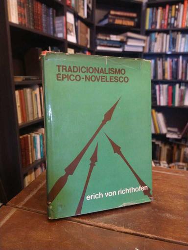 Tradicionalismo épico-novelesco - Erich von Richthofen