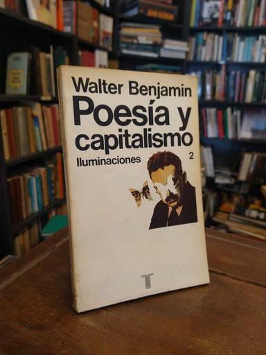 Poesía y capitalismo - Walter Benjamin