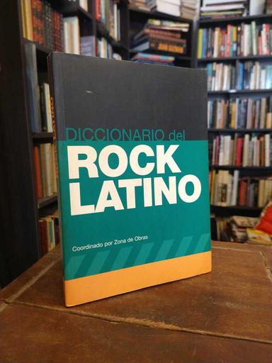 Diccionario del rock latino - Zona de Obras