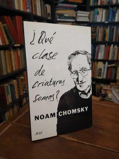 ¿Qué clase de criaturas somos? - Noam Chomsky