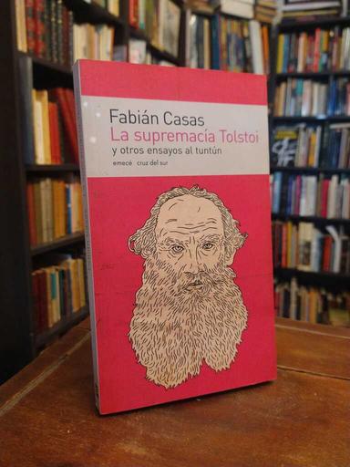 La supremacía Tolstoi - Fabián Casas